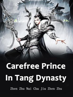Carefree Prince In Tang Dynasty